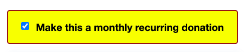 "Make this a monthly recurring donation."